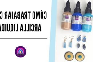 Consejos y técnicas para usar sculpey líquido en arte