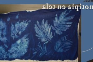 Tutorial de cianotipia en tela